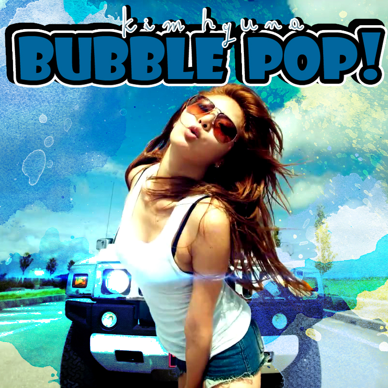 HyunA Bubble Pop Cover Art 4 by monsteraynzrawr on DeviantArt