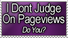 I dont judge on pageviews by Timesplitter92